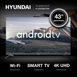 Телевизор Hyundai H-LED43BU7006 43 дюйма Смарт ТВ Wi-Fi Андроид  /  Android 4K  /  4к